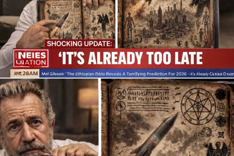 Mel Gibson: “The Ethiopian Bible Reveals A Terrifying Prediction For 2026 – It’s Already Coming True